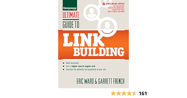 Ultimate Guide to Link Building: How to Build Backlinks, Authority and Credibility for Your Website, and Increase Click Traffic and Search Ranking (Ultimate Series): Ward, Eric: 9781599184425: Amazon.com: Books