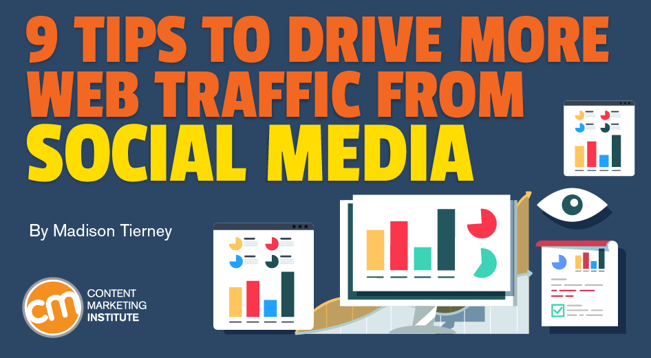9 Tips to Drive More Web Traffic From Social Media