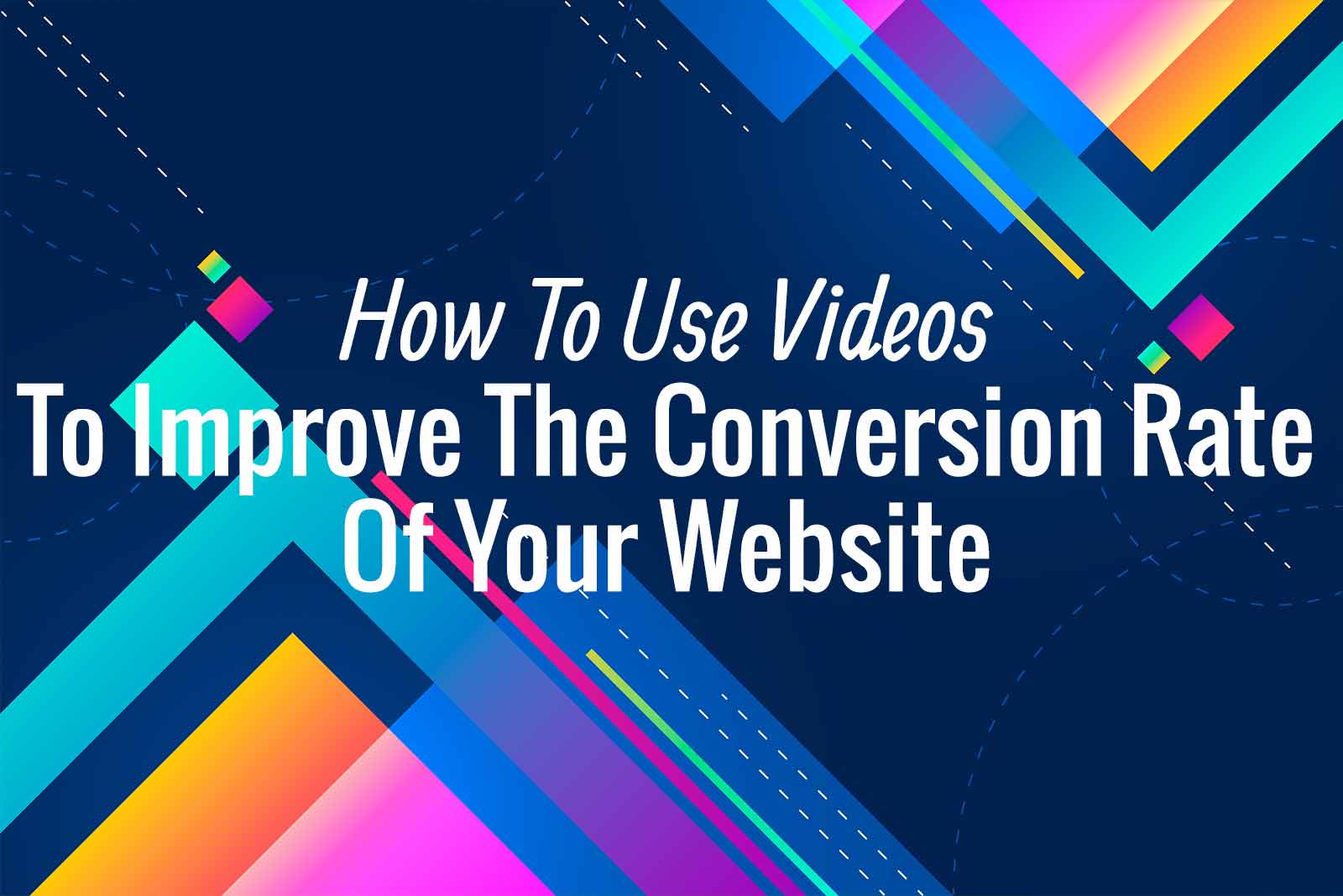 Does Video Increase the Conversion Rate of Your Website?
